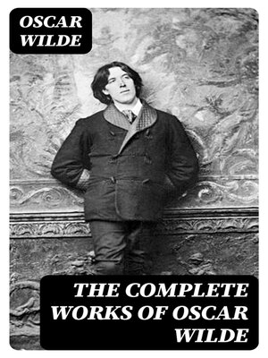 cover image of The Complete Works of Oscar Wilde